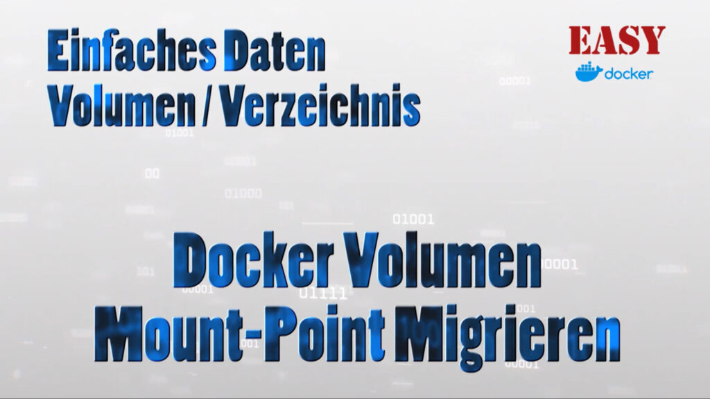 You are currently viewing Docker Volumen Mount-Point Migration