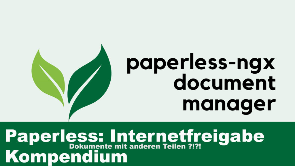 Du betrachtest gerade Paperless Internetfreigabe Kompendium
