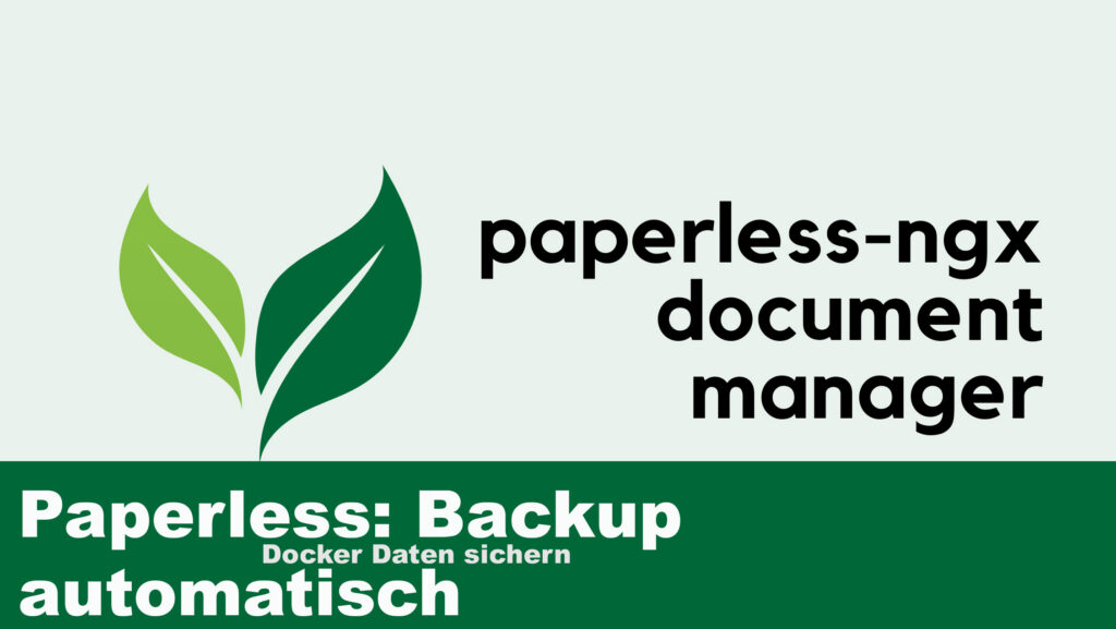 Mehr über den Artikel erfahren Paperless Backup automatisch unter Docker
