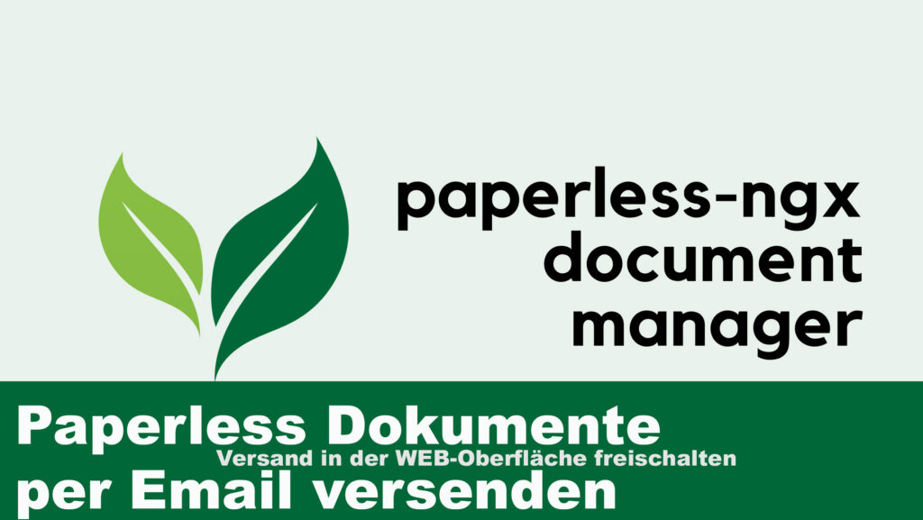 Mehr über den Artikel erfahren Paperless Dokumentenversand per Email