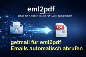 getmail for eml2pdf