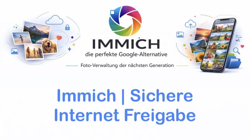Immich sichere Internet Freigabe
